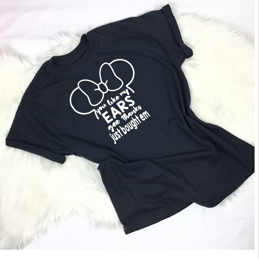 You like my ears Disney inspired T-shirt